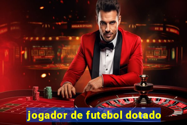 jogador de futebol dotado