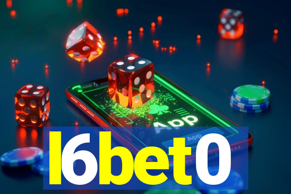 l6bet0