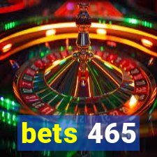 bets 465