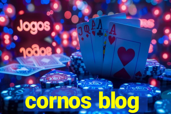 cornos blog