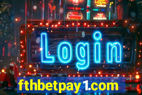 fthbetpay1.com