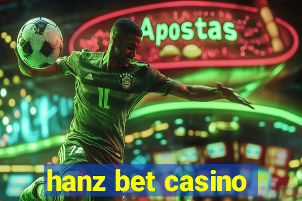 hanz bet casino