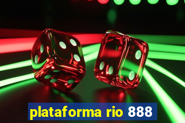 plataforma rio 888