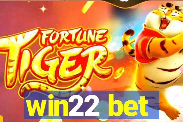 win22 bet