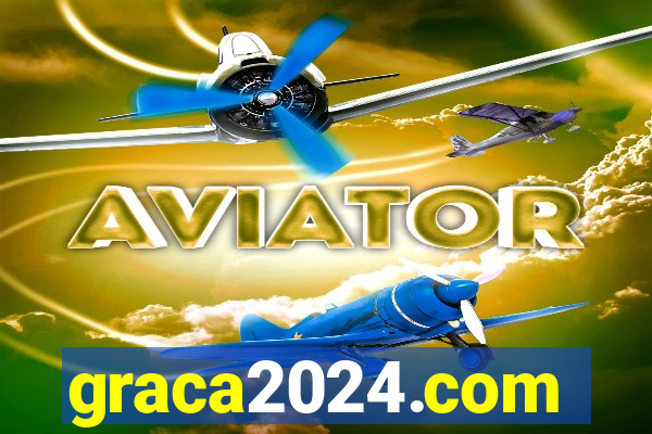 graca2024.com