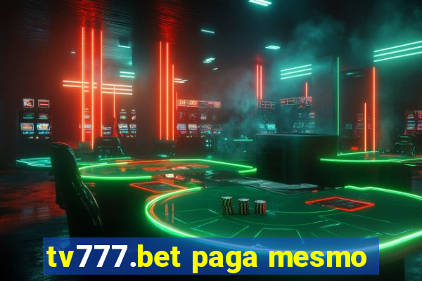 tv777.bet paga mesmo