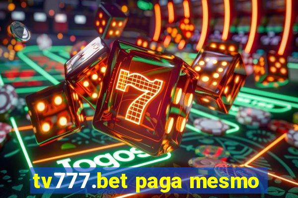 tv777.bet paga mesmo