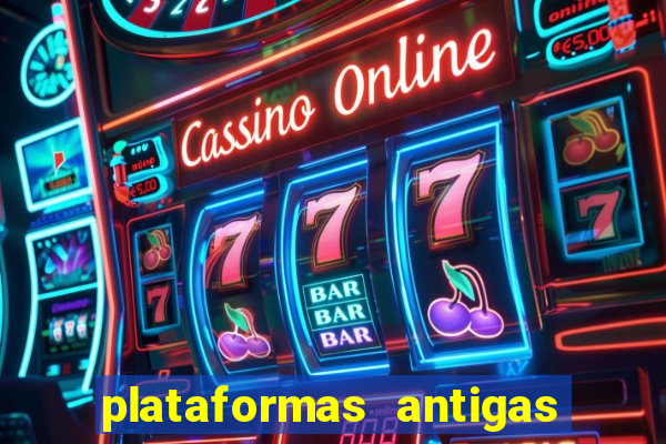 plataformas antigas slots 2023