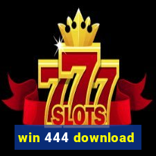 win 444 download