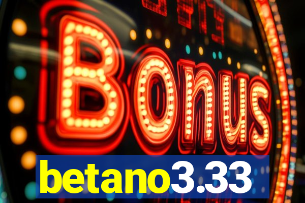 betano3.33