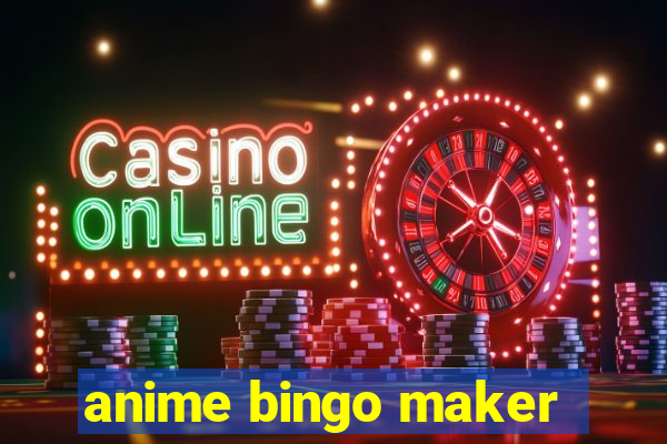 anime bingo maker