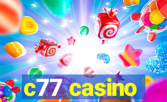 c77 casino