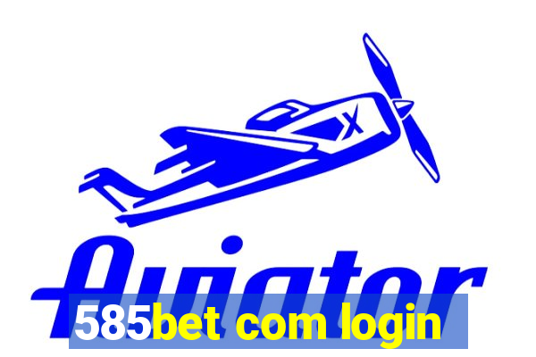 585bet com login