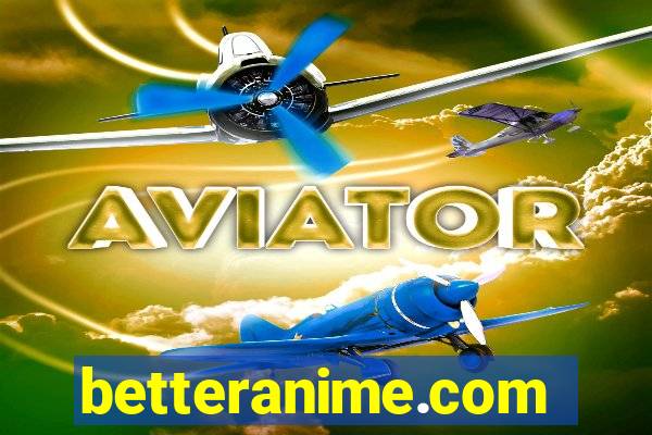 betteranime.com