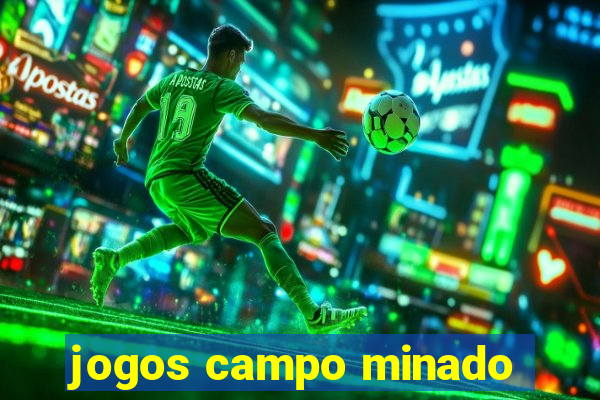 jogos campo minado