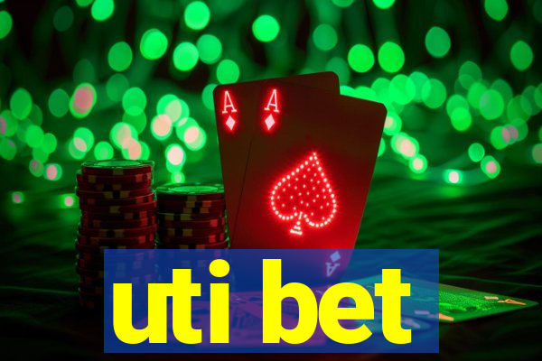 uti bet