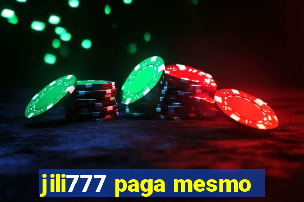 jili777 paga mesmo