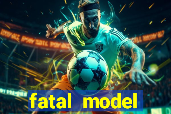 fatal model cruzeiro sp