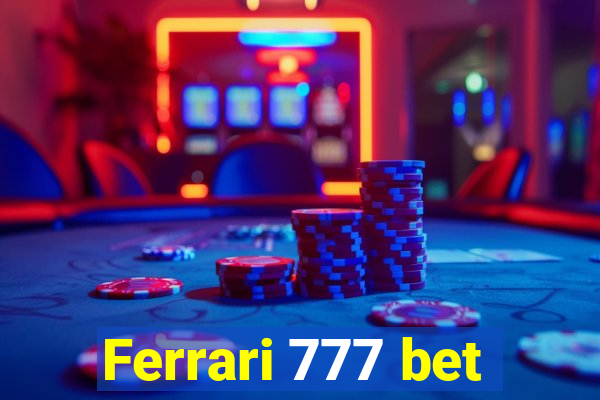 Ferrari 777 bet