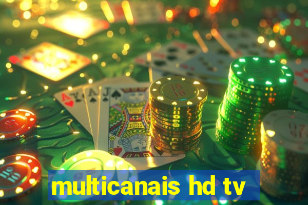 multicanais hd tv