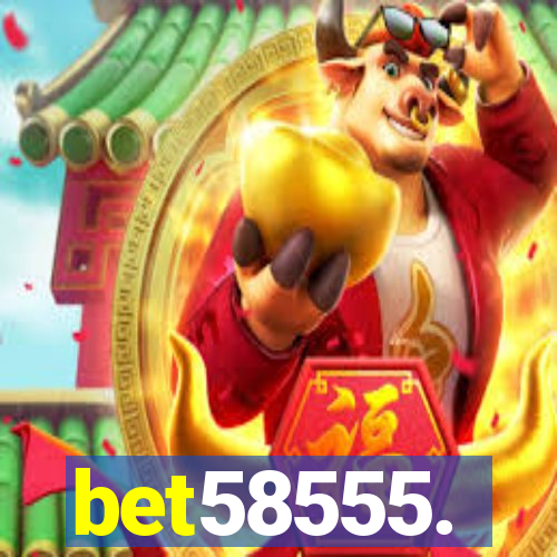 bet58555.