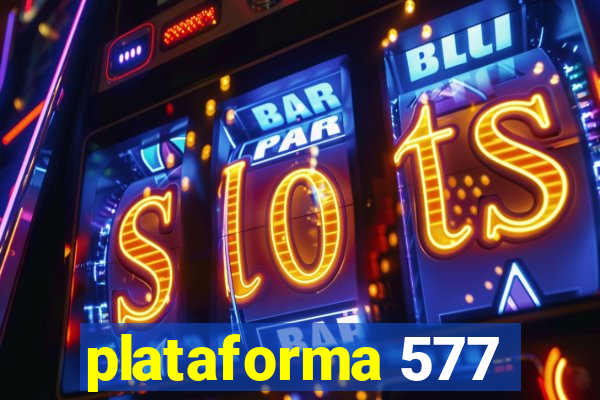 plataforma 577