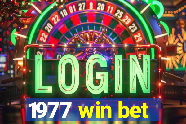 1977 win bet