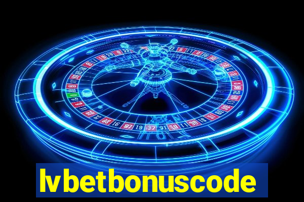 lvbetbonuscode