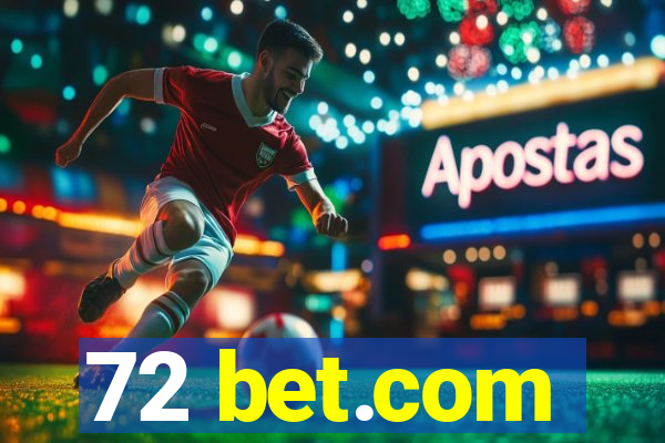 72 bet.com