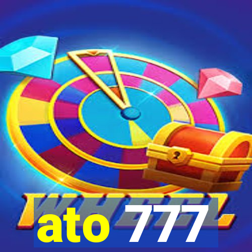 ato 777