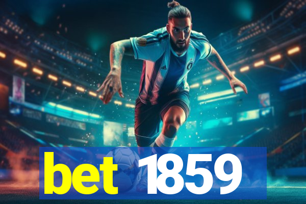 bet 1859