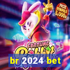 br 2024 bet