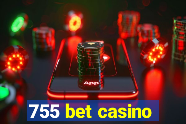 755 bet casino