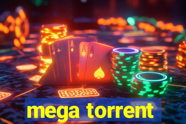 mega torrent