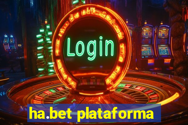 ha.bet plataforma