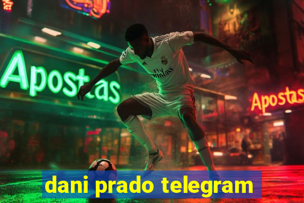 dani prado telegram