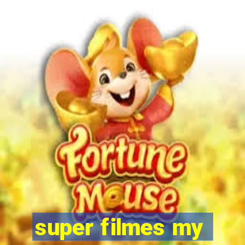 super filmes my