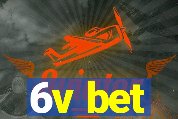 6v bet