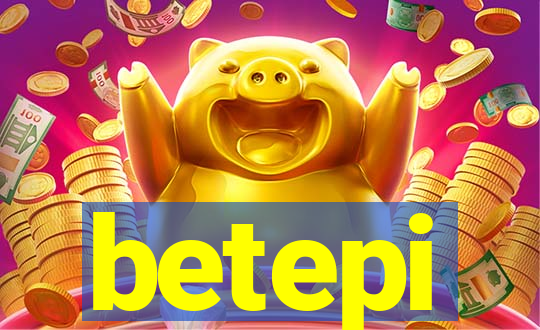 betepi