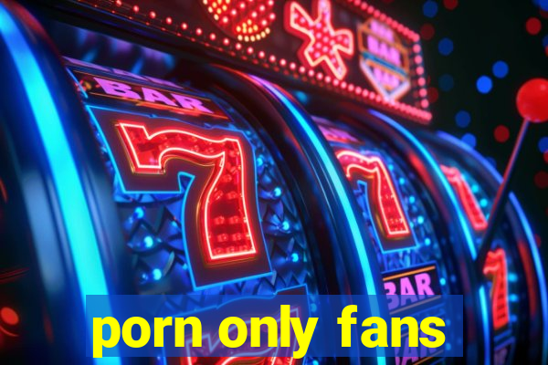 porn only fans