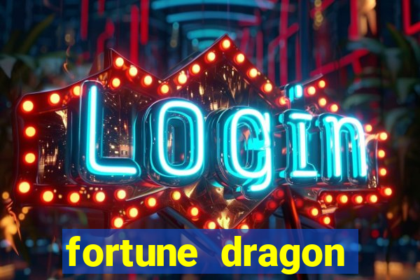 fortune dragon ganho certo