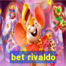 bet rivaldo