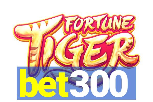 bet300