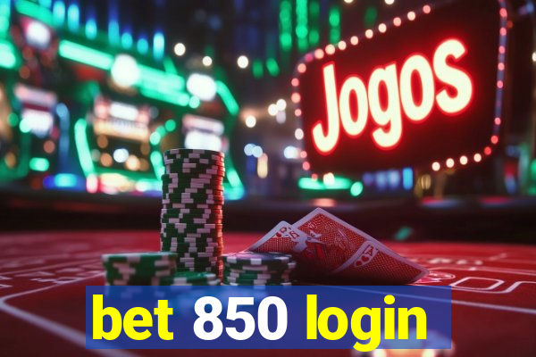 bet 850 login