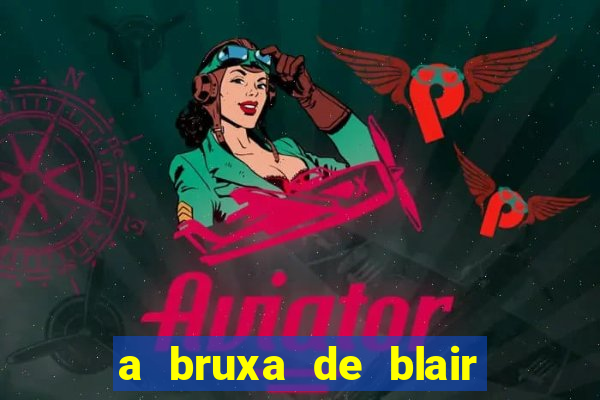 a bruxa de blair 1999 filme completo dublado