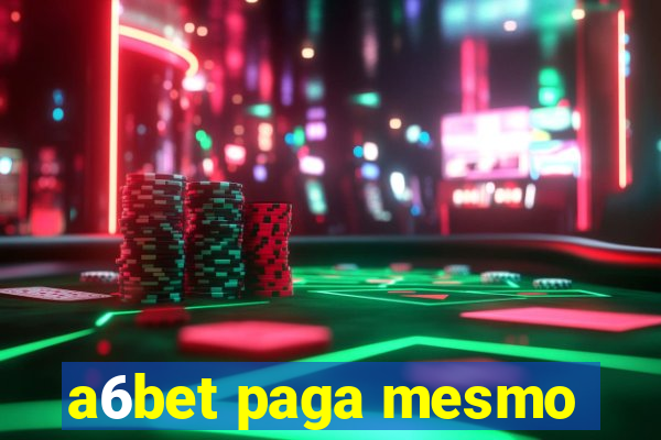 a6bet paga mesmo