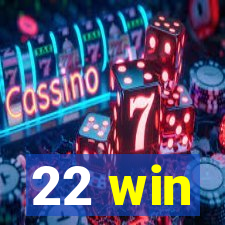 22 win