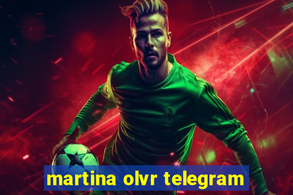 martina olvr telegram