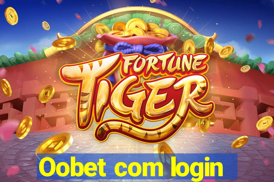 Oobet com login