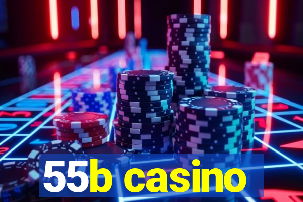 55b casino